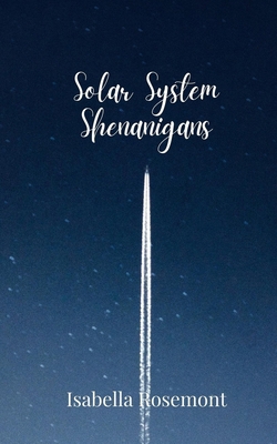 Solar System Shenanigans 1805679767 Book Cover