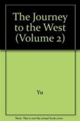 Journey to the West, Volume 2: Volume 2 0226971465 Book Cover