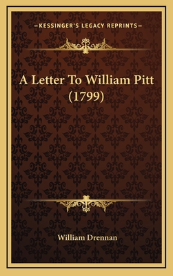 A Letter To William Pitt (1799) 1168872472 Book Cover