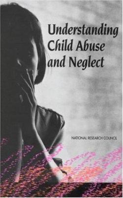 Understanding Child Abuse Neglect 0309048893 Book Cover