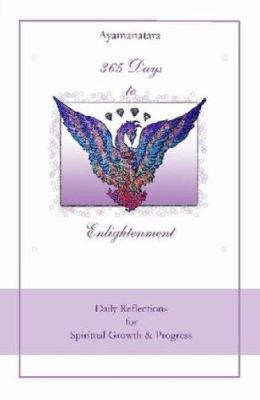 365 Days to Enlightenment: Daily Reflections fo... 0615160352 Book Cover