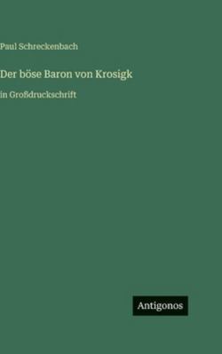 Der böse Baron von Krosigk: in Großdruckschrift [German] 3566058262 Book Cover