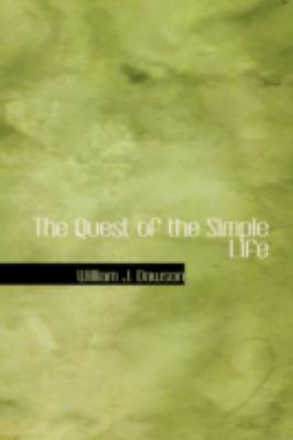 The Quest of the Simple Life 0554333163 Book Cover