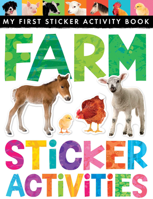 Farm Sticker Activities: My First Sticker Activ... 1589253035 Book Cover