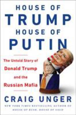 House of Trump, House of Putin: The Untold Stor... 0593080319 Book Cover