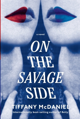 Tiffany McDaniel On the Savage Side /anglais 1524712434 Book Cover