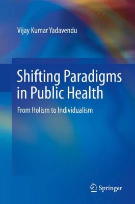 Shifting Paradigms in Public Health: From Holis... 8132216431 Book Cover