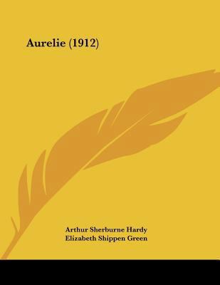 Aurelie (1912) 1120264006 Book Cover