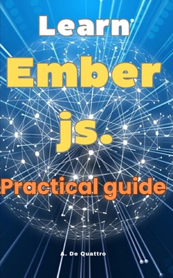 Learn Ember.js.: Guide to Ember.js B0D14X3M8Y Book Cover