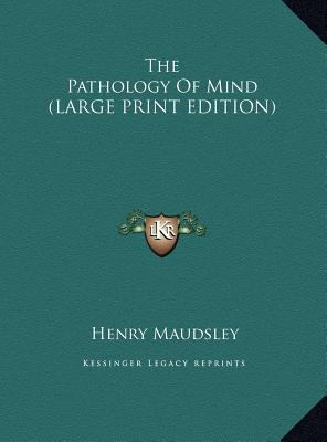 The Pathology of Mind [Large Print] 116990310X Book Cover