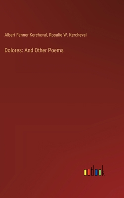 Dolores: And Other Poems 3385324939 Book Cover