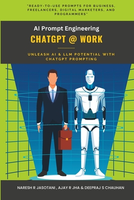 ChatGPT @ Work: AI Prompt Engineering B0BXN5XNGS Book Cover