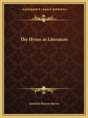 The Hymn as Literature 1162618752 Book Cover