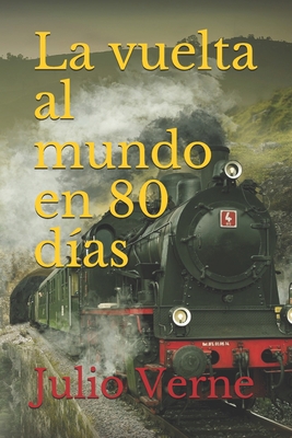 La vuelta al mundo en 80 d?as [Spanish] B08B35X297 Book Cover