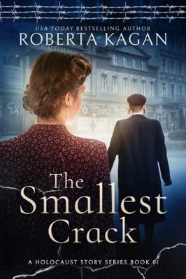 The Smallest Crack: Book One in A Holocaust Sto... 1957207132 Book Cover