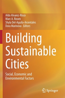 Building Sustainable Cities: Social, Economic a... Book Cover