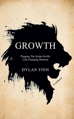 Growth: Flipping the Script on My Life-Changing... B0F4RZ4XS2 Book Cover