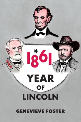 Year of Lincoln, 1861 B0H96NLJN6 Book Cover