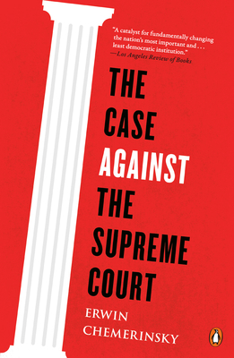 The Case Against the Supreme Court 0143128000 Book Cover