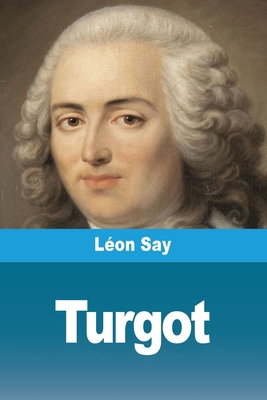 Turgot [French] 3694210342 Book Cover