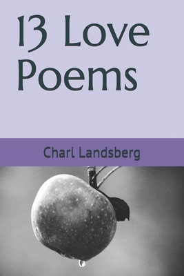 13 Love Poems B0875XK47K Book Cover
