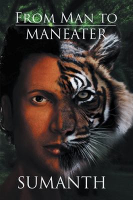 From Man to Maneater 1482874768 Book Cover