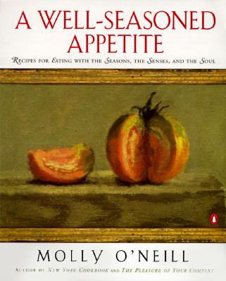 A Well-Seasoned Appetite: Recipes for Eating wi... 0140237828 Book Cover