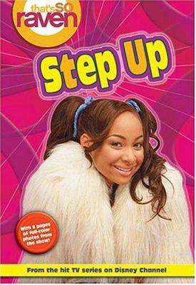 That's so Raven: Step Up - Book #4: Junior Nove... 0786846593 Book Cover