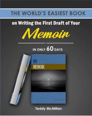 Paperback World's Easiest Book on Writing the First Draft of Your Memoir in 60 Days Book