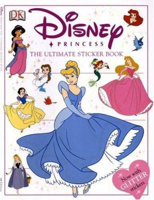 Ultimate Sticker Book: Disney Princesses 0789497476 Book Cover