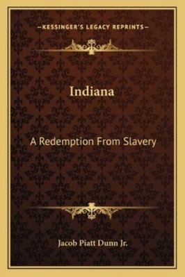 Indiana: A Redemption From Slavery 1163300845 Book Cover