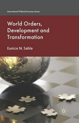 World Orders, Development and Transformation 1349306584 Book Cover