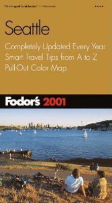 Fodor's Seattle 2001 0679005854 Book Cover