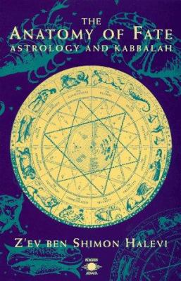 The Anatomy of Fate: Astrology and Kabbalah 0140194975 Book Cover