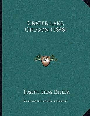 Crater Lake, Oregon (1898) 1166408477 Book Cover