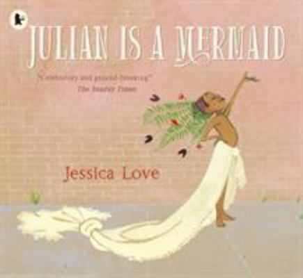 Julian Is A Mermaid            Book Cover