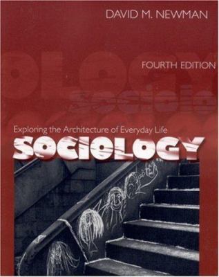 Sociology: Exploring the Architecture of Everyd... 076198738X Book Cover