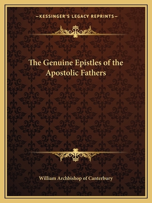 The Genuine Epistles of the Apostolic Fathers 1162615842 Book Cover