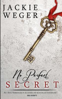 No Perfect Secret 1500977101 Book Cover
