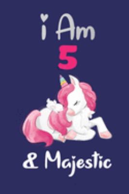 I am 5 and Majestic: Cute Lined Journal for Kids, Students, Girls and Teens, 100 Pages 6 x 9 inch Journal for Writing and Taking Notes