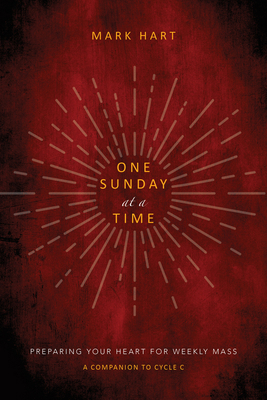 One Sunday at a Time (Cycle C): Preparing Your ... 1646803698 Book Cover