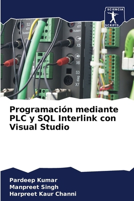 Programación mediante PLC y SQL Interlink con V... [Spanish] 6204214195 Book Cover