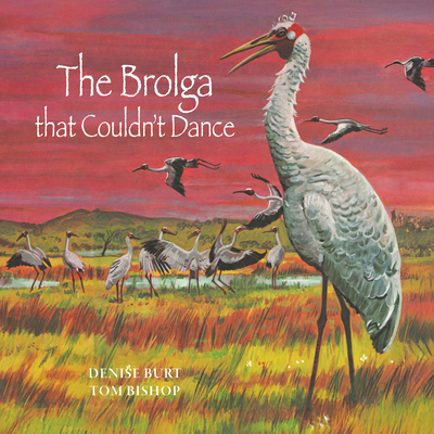 The Brolga That Couldn't Dance 1760798436 Book Cover
