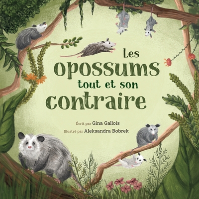Les opossums: tout et son contraire [French] 1734542411 Book Cover