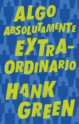 Algo Absolutamente Extraordinario /An Absolutel... [Spanish] 6073177569 Book Cover