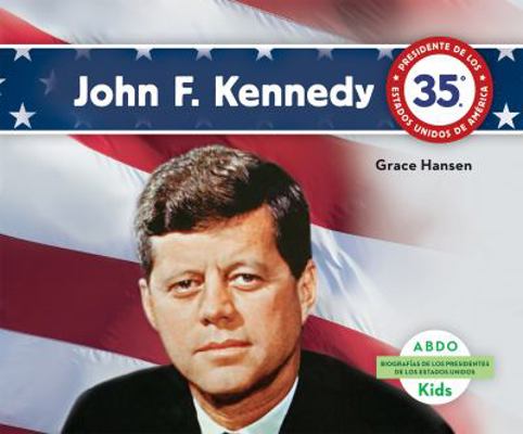 John F. Kennedy (Spanish Version) [Spanish] 1629703842 Book Cover