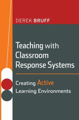 Teaching with Classroom Response Systems: Creat... 0470288930 Book Cover