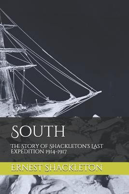 South: The Story of Shackleton's Last Expeditio... 1791896618 Book Cover