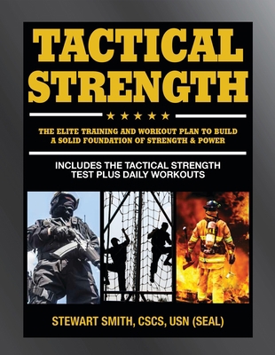 Tactical Strength: The Elite Training and Worko... 1578266629 Book Cover