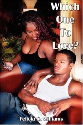 Which One To Love? 1425993966 Book Cover